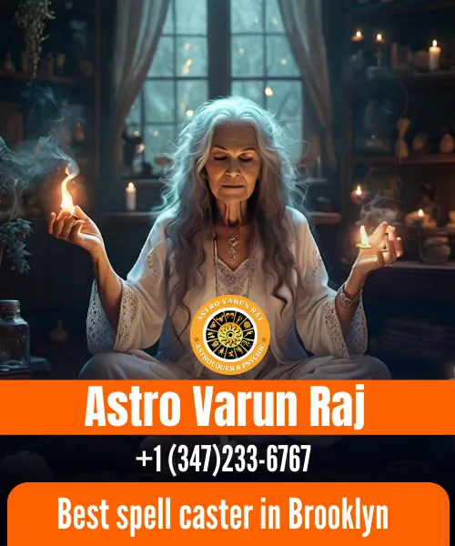 A Renowned Spell Caster in Brooklyn- Astrologer Varun Raj Raj